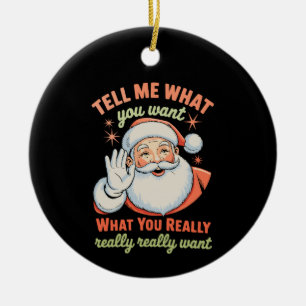 Ornamento De Cerâmica Diga-me O Que Você Realmente Quer No Natal