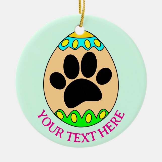 Ornamento De Cerâmica Dog Paw Easter Egg Print Custom Text (Frente)