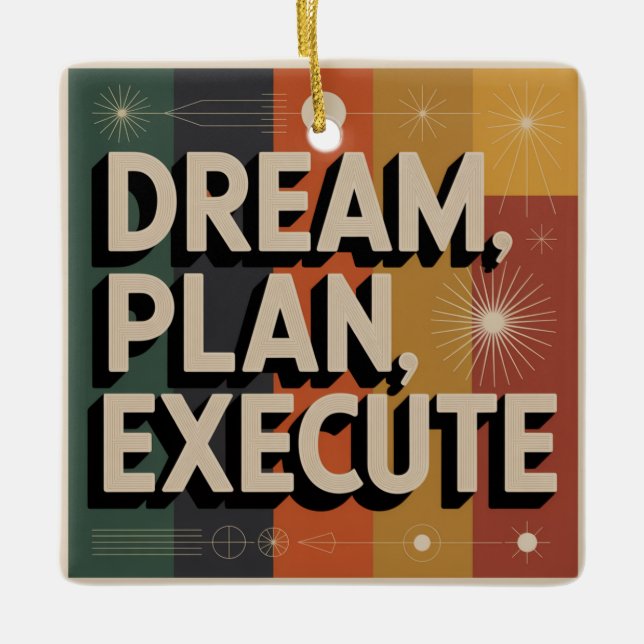 Ornamento De Cerâmica Dream, Plan, Execute (Frente)