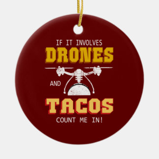 Ornamento De Cerâmica Drones e Tacos Contam comigo
