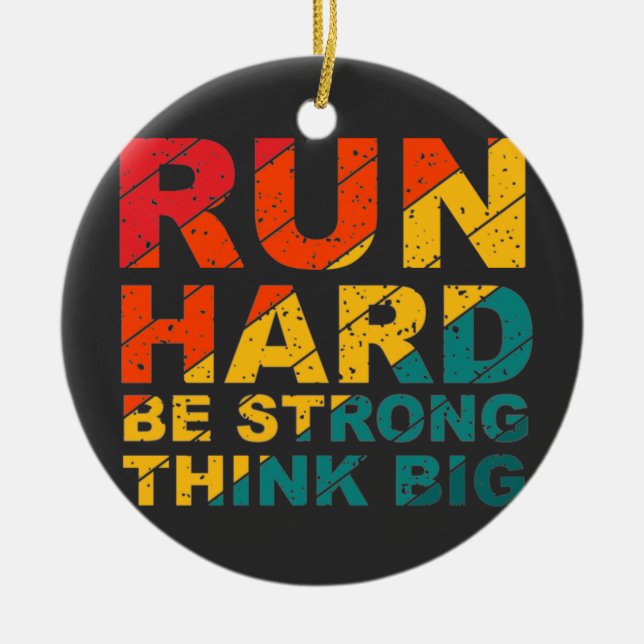 Ornamento De Cerâmica Duro, seja forte, pense grande (Frente)