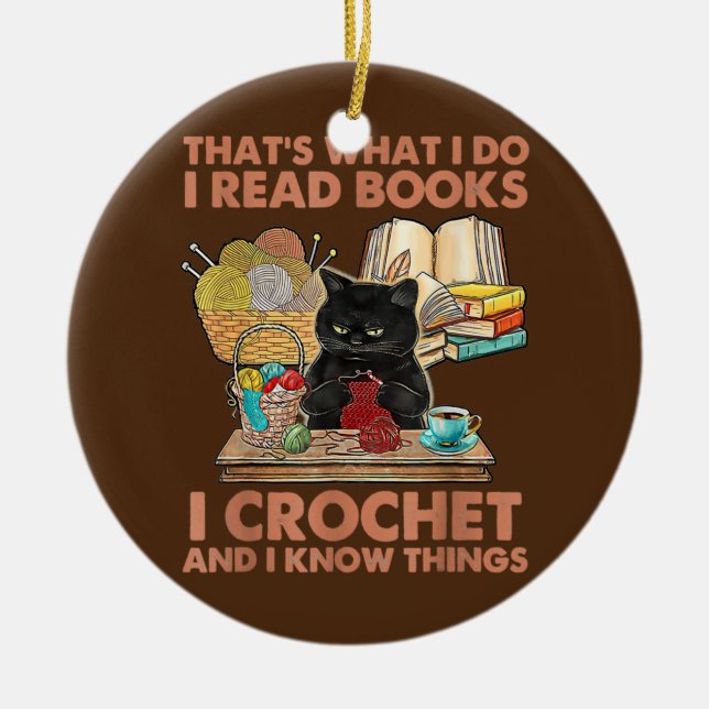 Ornamento De Cerâmica É isso que eu leio livros Crochet e sei (Frente)