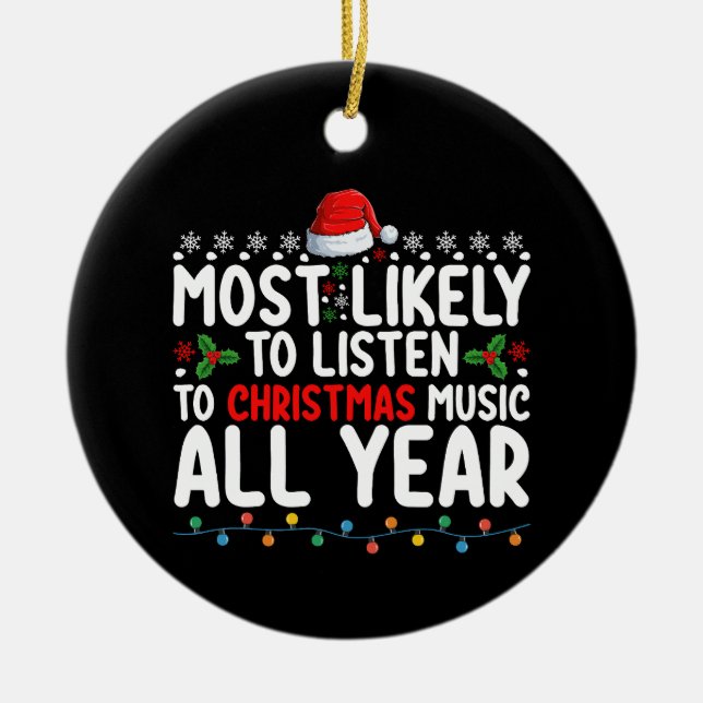 Ornamento De Cerâmica É Mais Provável Ouvir Música De Natal O Ano Todo (Frente)