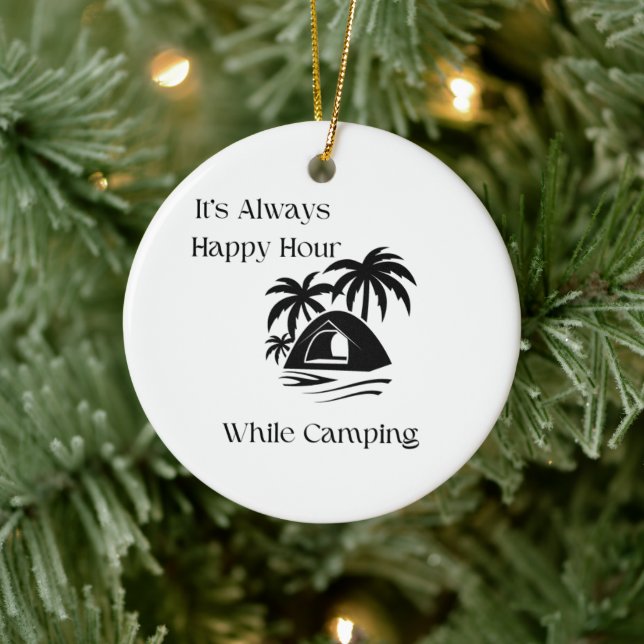 Ornamento De Cerâmica É sempre hora feliz enquanto acampam (Árvore)