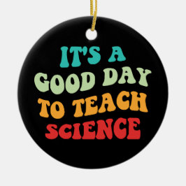 Ornamento De Cerâmica É um bom dia para ensinar ciência