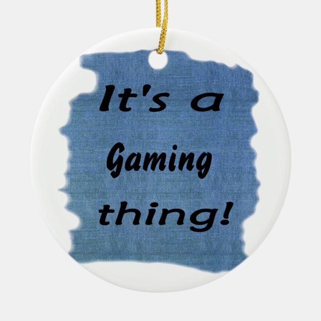 Ornamento De Cerâmica É uma coisa do jogo! (Frente)