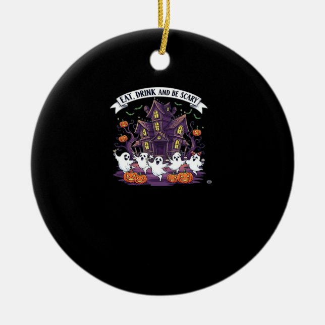 Ornamento De Cerâmica Eat Drink And Be Scary Classic Funny Retro (Frente)
