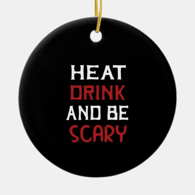 Ornamento De Cerâmica Eat Drink And Be Scary Creative Casual (Frente)