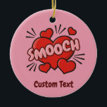 Ornamento De Cerâmica Efeito de Som de Bico<br><div class="desc">Palavra SMOOCH sobre corações vermelhos. Efeito de som cômico. Cor de fundo personalizada. Texto personalizado de ambos os lados.</div>