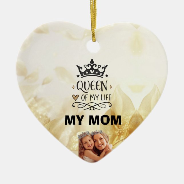 Ornamento De Cerâmica Elegant Queen of my Life-my mom  (Frente)