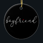 Ornamento De Cerâmica Elegant Script Love Heart Boyfriend Definition<br><div class="desc">Perfect for your boyfriend to create a unique valentine,  Christmas or birthday gift. A perfect way to show him how amazing he is every day. Designed by Thisisnotme©</div>