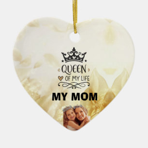 Ornamento De Cerâmica Elegante Rainha da minha Vida - minha mãe