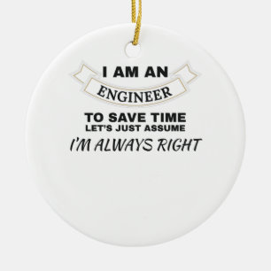 Ornamento De Cerâmica Engenharia Eu sou um Engenheiro Eu estou sempre ce