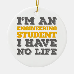 Ornamento De Cerâmica Engenharia Sou Estudante de Engenharia Sem Vida