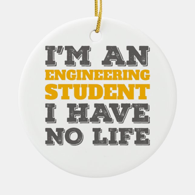 Ornamento De Cerâmica Engenharia Sou Estudante de Engenharia Sem Vida (Frente)