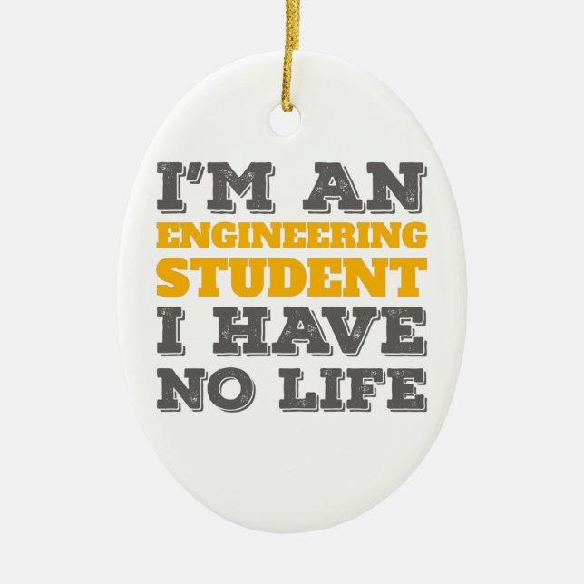 Ornamento De Cerâmica Engenharia Sou Estudante de Engenharia Sem Vida (Frente)