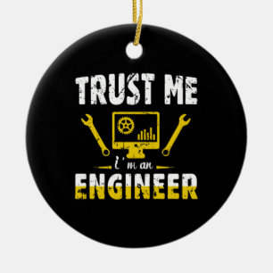 Ornamento De Cerâmica Engenheiro Confie Em Mim Eu Sou Um Engenheiro