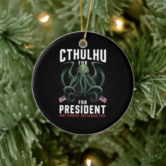 Ornamento De Cerâmica Engraçado 2024 Eleições Cthulhu para Presidente (Árvore)