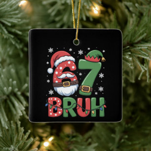 Ornamento De Cerâmica Engraçado 6 7 Seis Sete Bruh Meme Natal Papai Noel