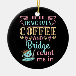 Ornamento De Cerâmica Engraçado se envolve café e ponte