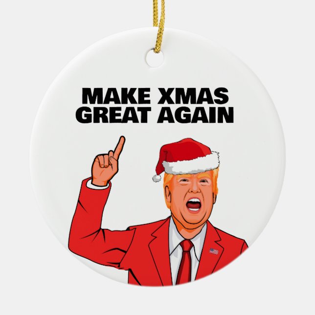Ornamento De Cerâmica Engraçado Trump Fazer Excelente de Natal novamente (Frente)