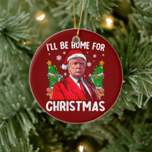 Ornamento De Cerâmica Engraçado Trump Papai Noel, estarei em casa no Nat