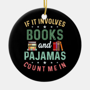 Ornamento De Cerâmica ENVOLVE LIVROS E PIJAMAS EU PARTICIPO Funny Read