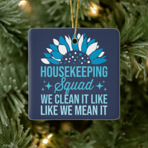 Ornamento De Cerâmica Esquadrão Doméstico Nós O Limpamos Como Limpeza De