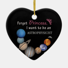 Ornamento De Cerâmica Esqueça Princesa - Astrofísico
