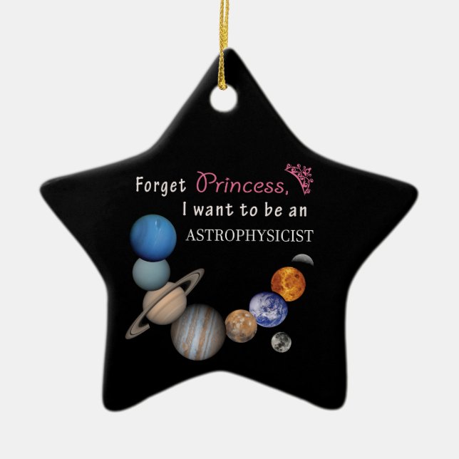 Ornamento De Cerâmica Esqueça Princesa - Astrofísico (Frente)