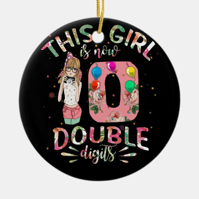 Ornamento De Cerâmica Esta Menina Tem 10 Dígitos Duplos 10º Aniversário (Frente)