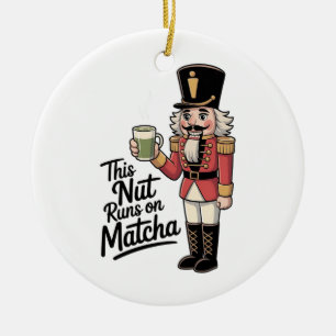 Ornamento De Cerâmica Esta Nut Está Correndo no Matcha Christmas Nutcrac