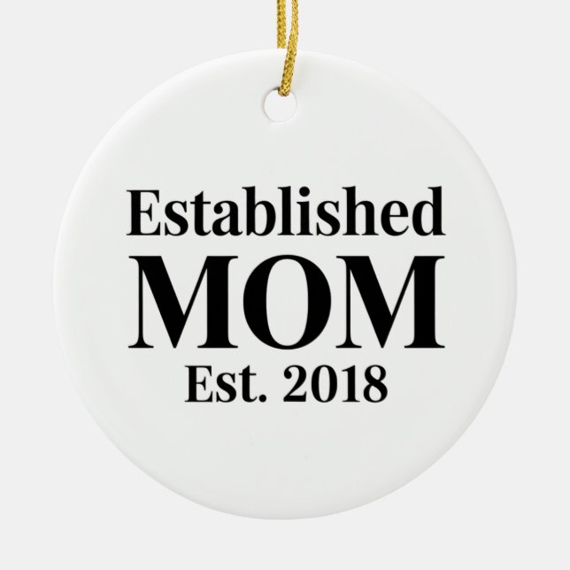 Ornamento De Cerâmica Established Mom Est. 2018 Minimalist Gift Design (Frente)