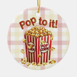 Ornamento De Cerâmica Estique-se com Estilo - "Pop a ele!"