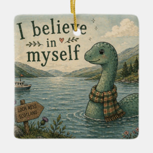 Ornamento De Cerâmica Eu acredito em mim mesmo Monstro do Lago Ness capr
