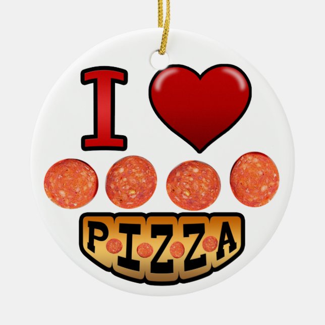 Ornamento De Cerâmica Eu amo a pizza de pepperoni (Frente)