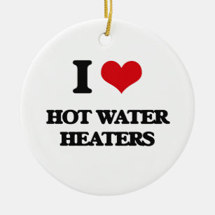 Ornamento De Cerâmica Eu amo aquecedores de água quentes