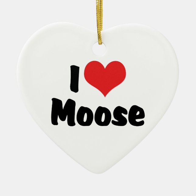 Ornamento De Cerâmica Eu Amo Coração Moose - Moose Lover (Frente)