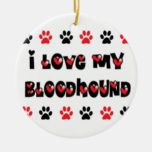 Ornamento De Cerâmica Eu amo meu Bloodhound