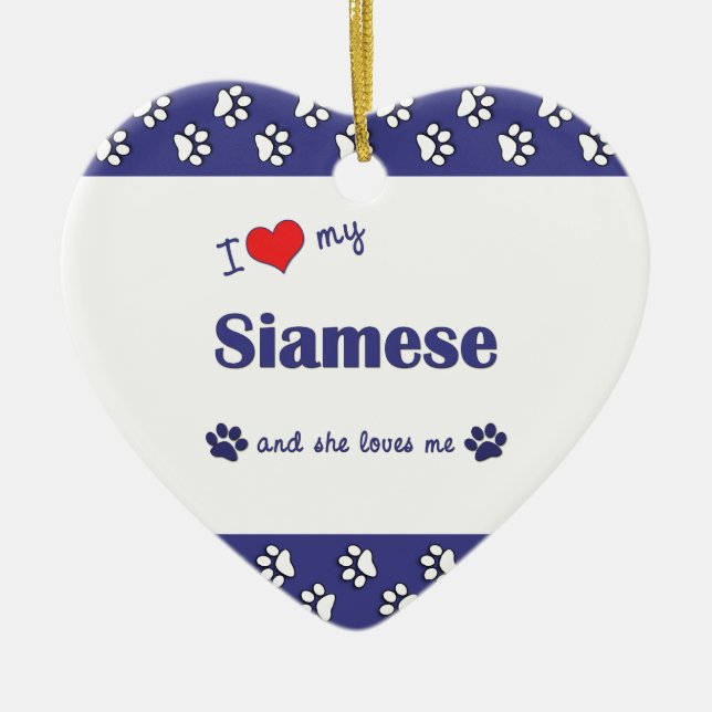 Ornamento De Cerâmica Eu amo meu Siamese (o gato fêmea) (Frente)