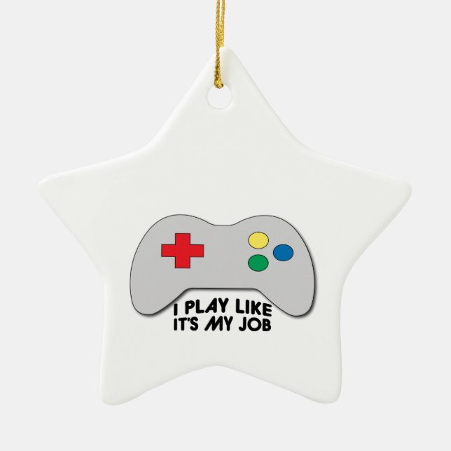 Ornamento De Cerâmica Eu jogo como seu meu trabalho (Frente)