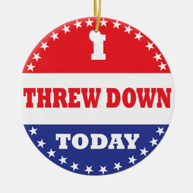 Ornamento De Cerâmica Eu Joguei Para Baixo Hoje (Frente)