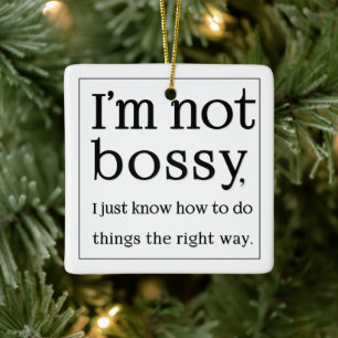 Ornamento De Cerâmica Eu não sou bossy