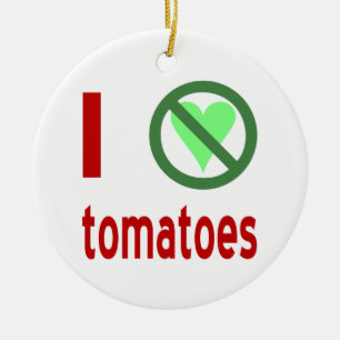 Ornamento De Cerâmica Eu Odeio Tomates Sem Amor