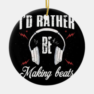 Ornamento De Cerâmica Eu Preferencialmente ser Fazer Beats Produtor de M