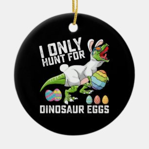 Ornamento De Cerâmica Eu Só Caço Ovos de Dinossauro Páscoa T Rex