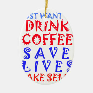 Ornamento De Cerâmica Eu só quero beber café