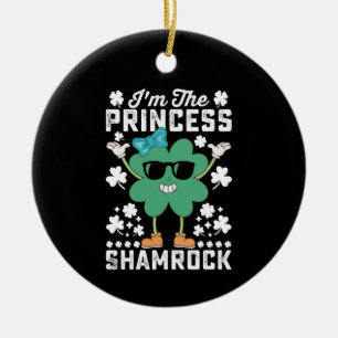 Ornamento De Cerâmica Eu Sou A Princesa Shamrock Dia De São Patrício Irl