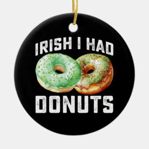 Ornamento De Cerâmica Eu sou Irlandês Eu tive Amantes de Donuts Engraçad