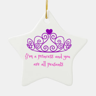 Ornamento De Cerâmica Eu sou uma princesa - produto feminino engraçado